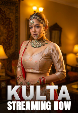 Kulta (2025) S01E01T03 Kahaniplay Hindi Web Series HDRip x264 AAC 1080p 720p Download