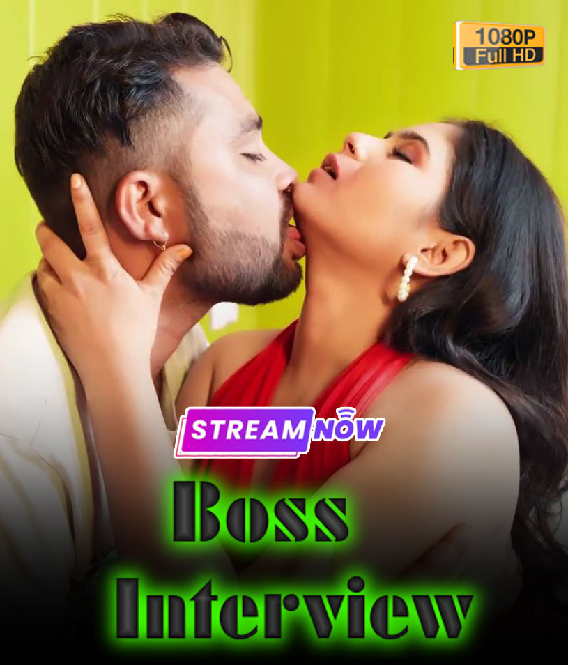 Boss Interview (2025) Hindi Uncut Hot Short Film 720p HDRip 600MB Download