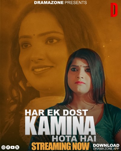 Har Ek Dost Kamina Hota Hai (2025) S01E01T02 DramaZone Hindi Web Series HDRip x264 AAC 1080p 720p Download