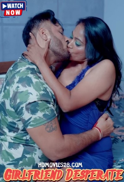 Girlfriend Desperate (2026) Uncut Hindi Short Film 720p HDRip x264 AAC 200MB Download
