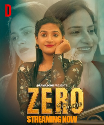 Zero Figure (2026) S01E01T03 DramaZone Hindi Web Series HDRip x264 AAC 1080p 720p Download