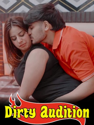 Dirty Audition (2026) Uncut Hindi Short Film 720p HDRip x264 AAC 300MB Download