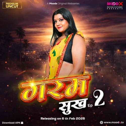 Garam Sukh (2026) S01E02 MoodX Hindi Web Series 720p HDRip x264 AAC 250MB Download