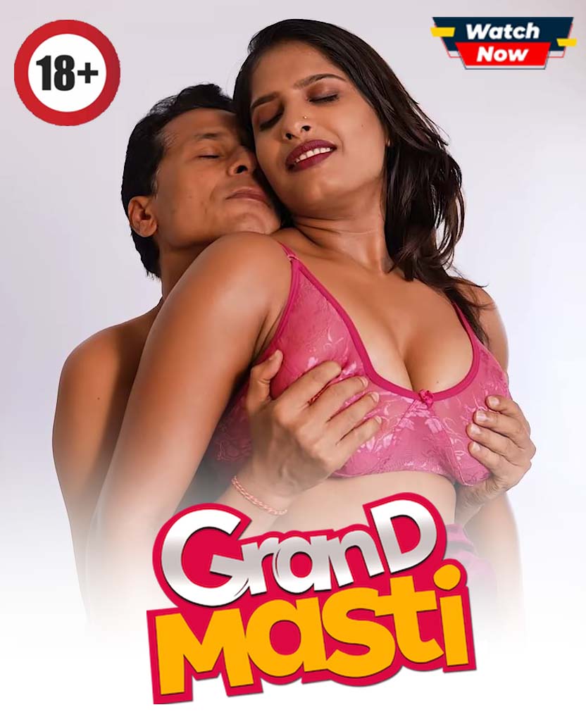 18+ Grand Masti (2026) Hindi Uncut App Content Hot Short Film 720p Free Download