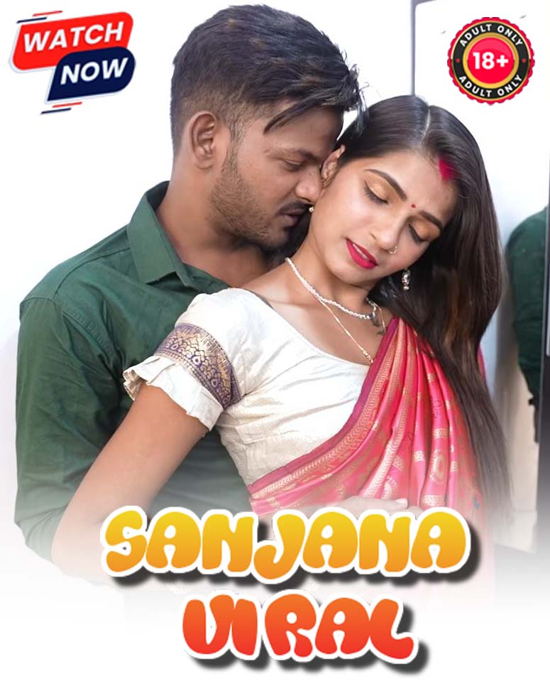 18+ Star Sanjana Viral (2026) Hindi Uncut App Content Hot Short Film 720p Free Download