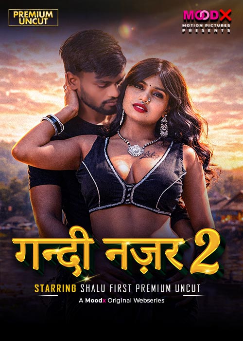 Gandi Najar (2026) S01E02 MoodX Hindi Web Series 720p HDRip x264 AAC 300MB Download