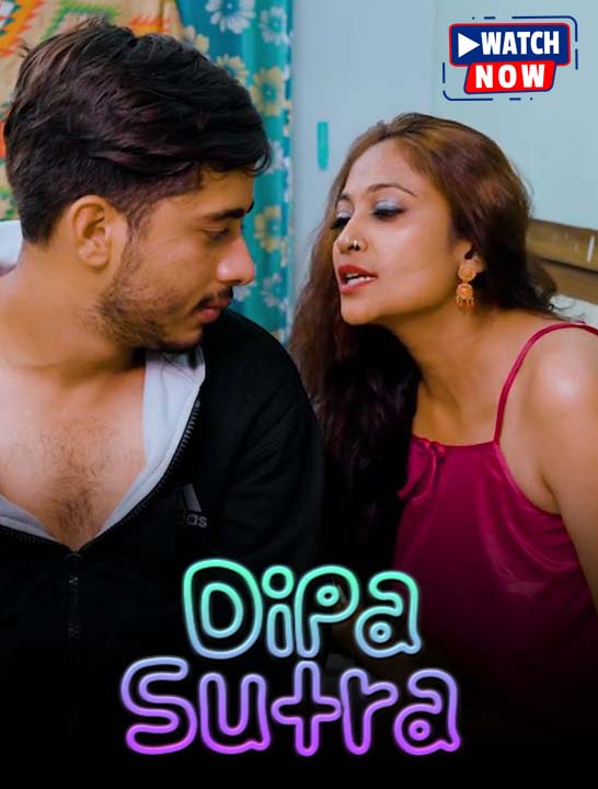 Dipa Sutra (2026) Uncut Hindi Hot Short Film 720p 480p HDRip Download & Watch Online