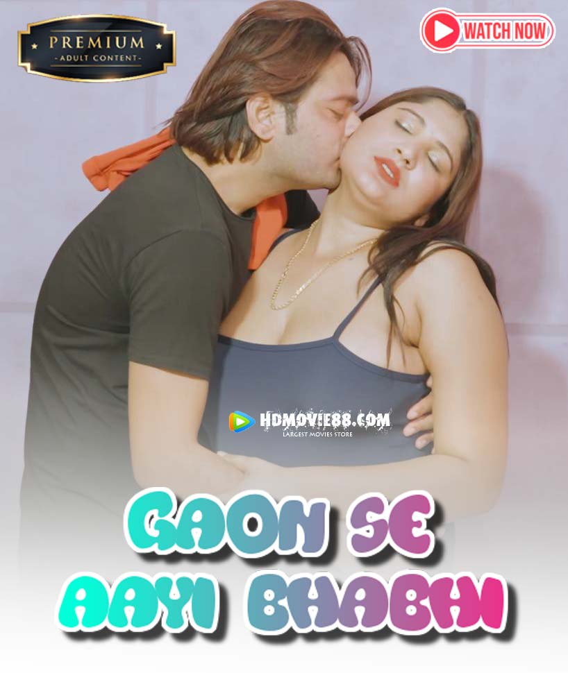Gaon Se Aayi Bhabhi (2026) Uncut Hindi App Content 1080p Watch Online