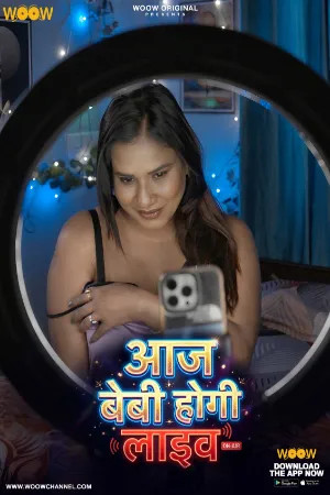 Aaj Baby Hogi Live 2026 S01 Ep01-03 Woow Hindi WEB Series 720p HDRip 550MB Download