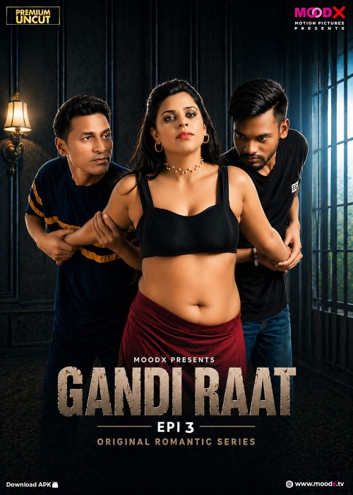 Gandi Raat (2026) S01E03 MoodX Hindi Web Series 720p HDRip 300MB Download