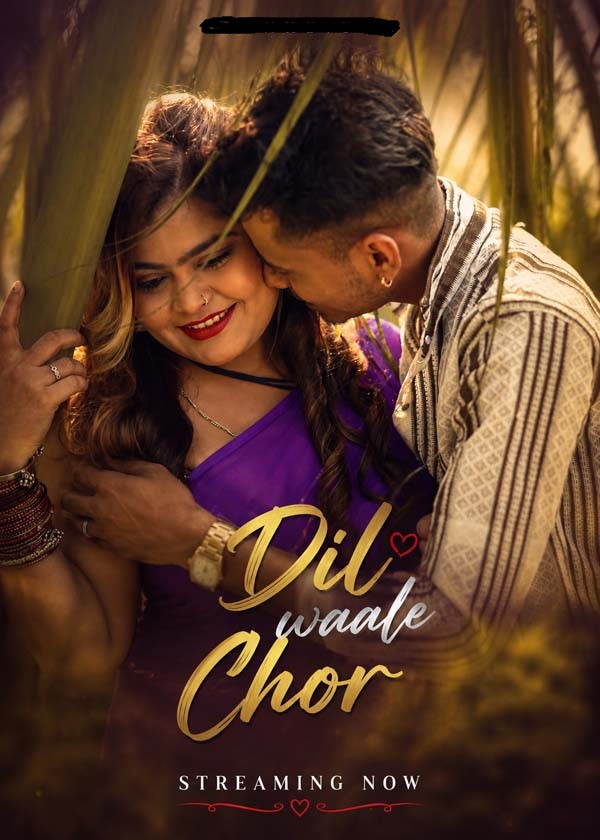 Dil Waale Chor (2026) Uncut Hindi Short Film 720p HDRip 150MB Download