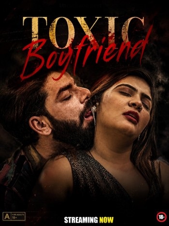 Toxic Boyfriend (2026) Uncut Hindi Short Film 720p HDRip 250MB Download