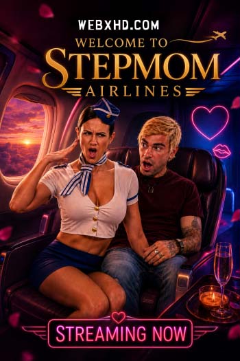 Welcome To Stepmom Airlines (2026) OopsFamily Originals English Short Film