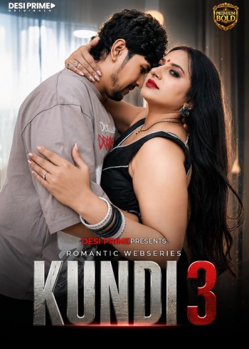 Kundi (2026) S01E03 DesiPrime Hindi Web Series 720p HDRip 200MB Download