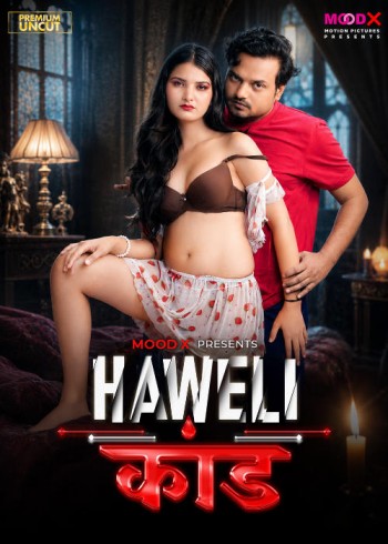 Haveli Kaand (2026) S01E01 MoodX Hindi Web Series 720p HDRip 350MB Download