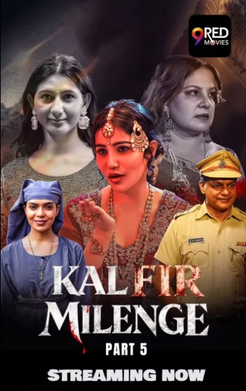 Kal Fir Milenge (2026) S01E09T10 9RedMovies Hindi Web Series 1080p | 720p HDRip Download