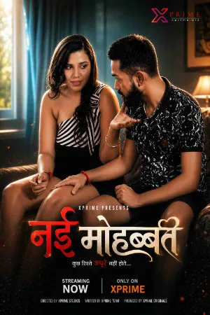 Nayi Mohabbat 2026 Hindi Xprime Short Films 720p HDRip 100MB Download