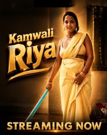 Kamwali Riya (2026) Uncut Hindi Short Film 720p HDRip 200MB Download