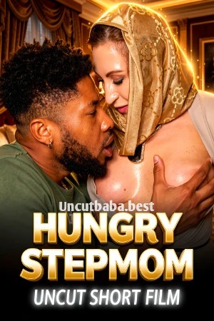 Hungry StepMom (2026) Originals English Short Film 720p HDRip 200MB Download