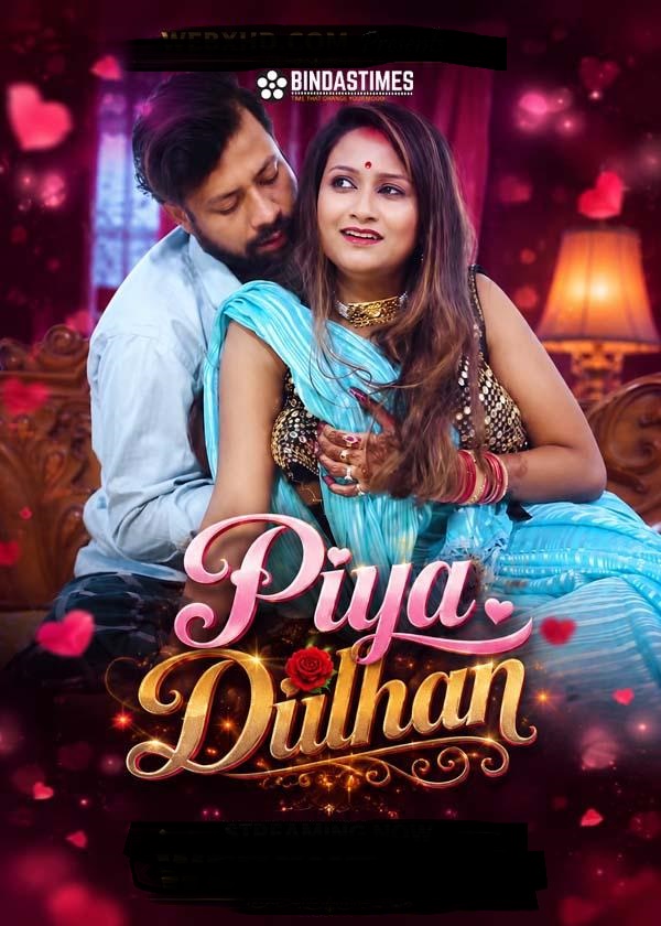 Piya Dulhan (2026) Uncut Hindi Short Film 720p HDRip 150MB Download