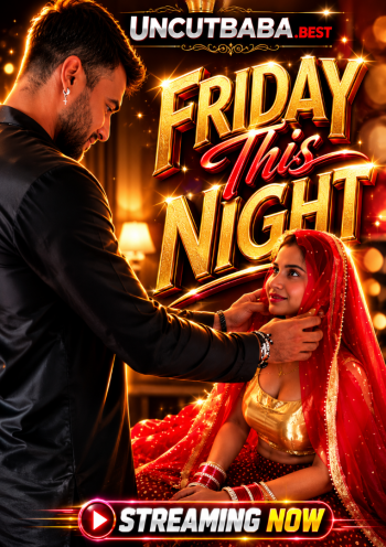 Friday This Night (2026) App Conntent Hindi Short Video 720p HDRip x264 AAC 150MB Download