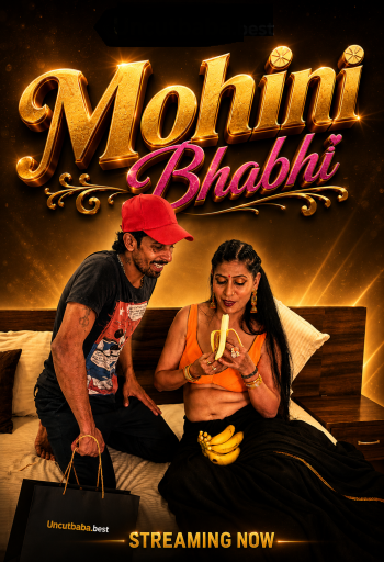 Mohini Bhabhi (2026) Uncut FlameMovies Hindi Short Film 720p HDRip 400MB Download