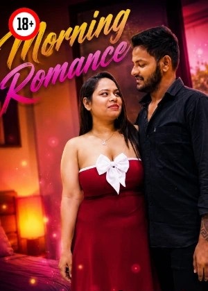 Hardcore Morning Romance (2026) Uncut Hindi Short Film 720p HDRip 200MB Download