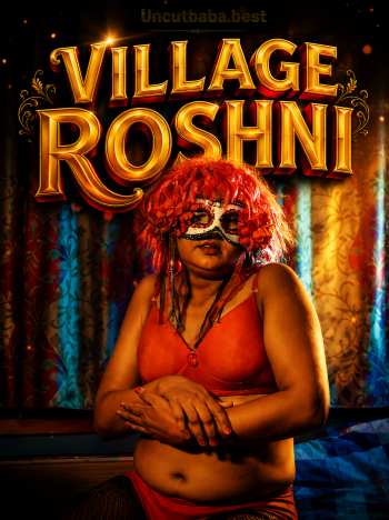 Village Roshni (2026) Uncut IndianXworld Hindi Short Film 720p HDRip 150MB Download
