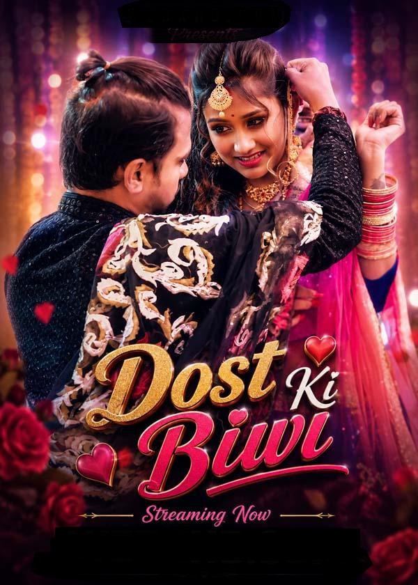Dost Ki Biwi (2026) Uncut Hindi Short Film 720p HDRip 150MB Download