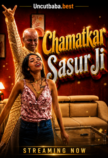Chamatkar Sasur Ji (2026) Uncut Hindi Short Film 720p HDRip x264 AAC 200MB Download