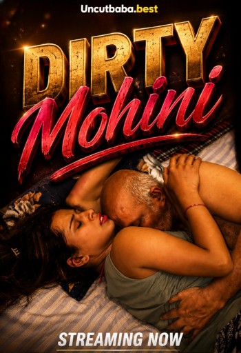 Dirty Mohini (2026) Uncut Hindi Short Film 720p HDRip x264 AAC 200MB Download