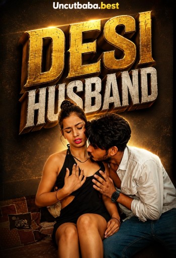 Desi Husband (2026) Uncut Hindi Short Film 720p HDRip x264 AAC 150MB Download