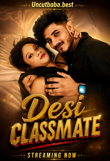 Desi Classmate (2026) Uncut Hindi Short Film 720p HDRip x264 AAC 200MB Download