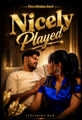 Nicely Played (2026) Uncut Hindi Short Film 720p HDRip x264 AAC 200MB Download