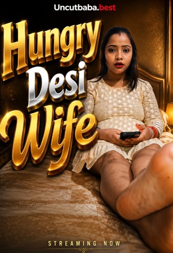 Hungry Desi Wife (2026) App Conntent Hindi Short Video 720p HDRip x264 AAC 150MB Download