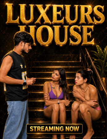 Luxeurs House (2026) Uncut Hindi Short Film 720p HDRip 150MB Download