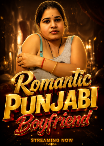 Romantic Punjabi Boyfriend (2026) App Conntent Hindi Short Video 720p HDRip 200MB Download