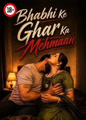 Bhabhi Ke Ghar Ka Mehmaan (2026) Uncut Hindi Short Film 720p HDRip 300MB Download