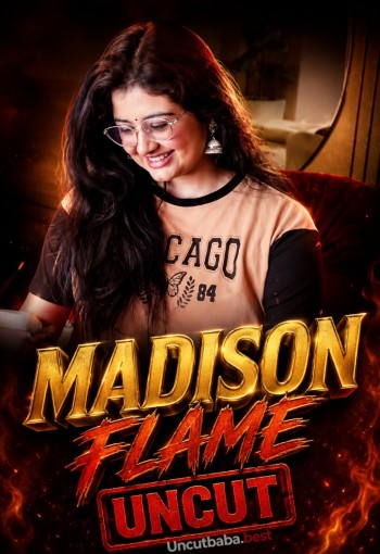 Madison Flame UNCUT (2026) App Conntent Hindi Short Video 720p HDRip x264 AAC 250MB Download