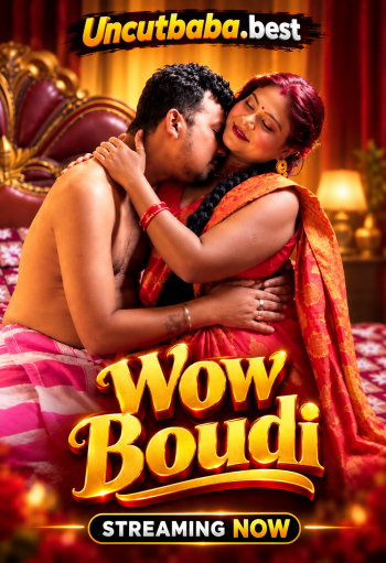 Wow Boudi (2026) UNCUT Bengali Short Film 720p HDRip x264 AAC 300MB Download