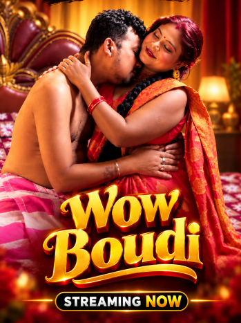 Wow Boudi (2026) UNCUT Bengali Short Film 720p HDRip 300MB Download