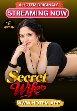 Secret Wife (2026) Uncut HotFM Hindi Short Film 720p HDRip x264 AAC 200MB Download