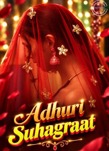 Adhuri Suhagraat (2020) S01 NueFliks Hindi Cpmplete Web Series 720p HDRip 1GB Download