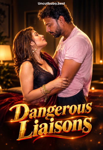 Dangerous Liaisons (2026) Uncut Hindi Short Film 720p HDRip x264 AAC 150MB Download