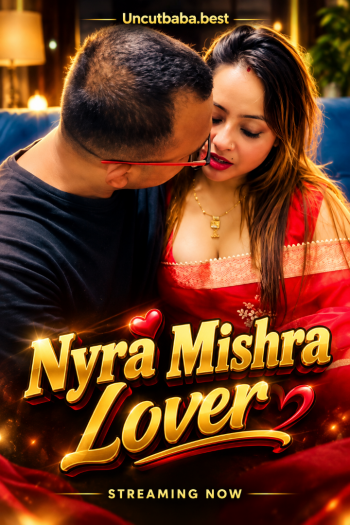 Nyra Mishra Lover (2026) App Conntent Hindi Short Video 720p HDRip x264 AAC 250MB Download