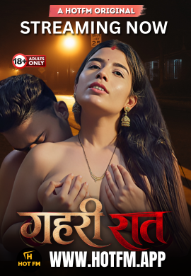Gehri Raat (2026) Uncut HotFM Hindi Short Film 720p HDRip x264 AAC 300MB Download