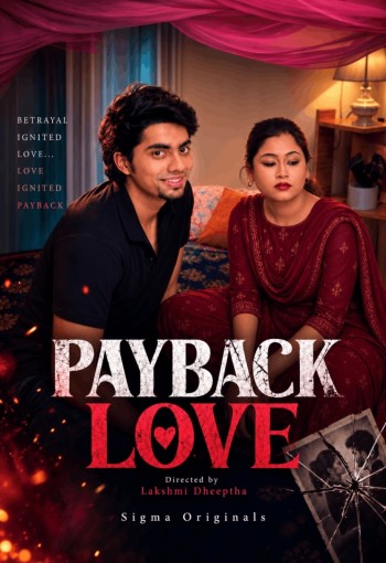 Payback Love (2026) Sigmaseries Malayalam Short Film 720p HDRip x264 AAC 250MB Download