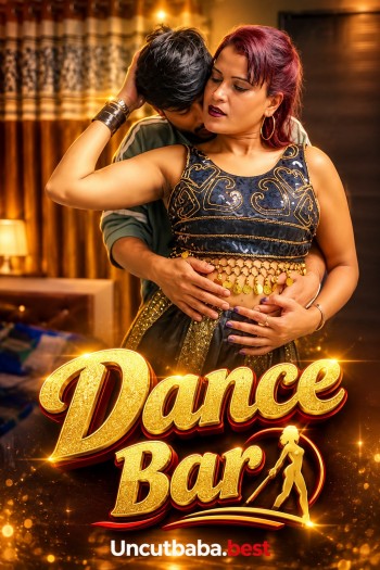 Dance Bar (2026) Uncut Hindi Short Film 720p HDRip x264 AAC 150MB Download