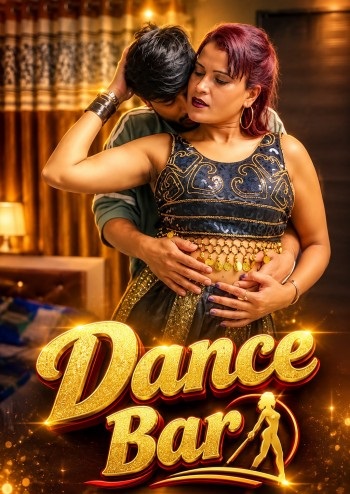 Dance Bar (2026) Uncut Hindi Short Film 720p HDRip 150MB Download