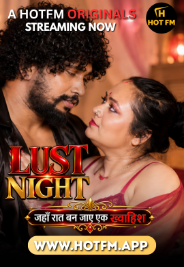 Lust Night (2026) Uncut HotFM Hindi Short Film 720p HDRip x264 AAC 200MB Download Lust Night (2026) Uncut HotFM Hindi Short Film 720p HDRip x264 AAC 200MB Download